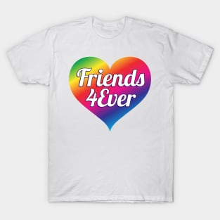 Friends 4Ever - Rainbow T-Shirt